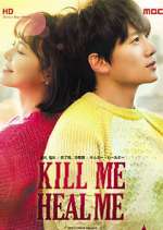 Watch Kill Me, Heal Me Movie4k