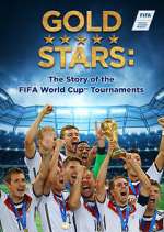 Watch Gold Stars: The Story of the FIFA World Cup Tournaments Movie4k