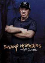 Watch Swamp Mysteries with Troy Landry Movie4k