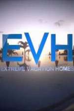 Watch Extreme Vacation Homes Movie4k