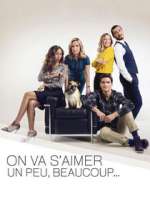 Watch On va s'aimer un peu, beaucoup... Movie4k