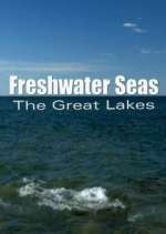 Watch Freshwater Seas: The Great Lakes Movie4k