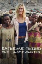 Watch Extreme Tribe: The Last Pygmies Movie4k