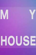 Watch My House Movie4k