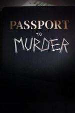 Watch Passport to Murder Movie4k