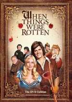 Watch When Things Were Rotten Movie4k