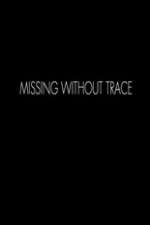 Watch Missing Without Trace Movie4k