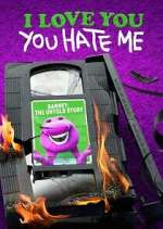 Watch I Love You, You Hate Me Movie4k