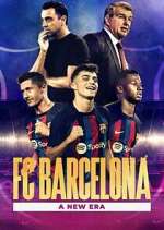Watch FC Barcelona: A New Era Movie4k