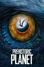 Watch Prehistoric Planet Movie4k