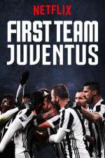 Watch First Team: Juventus Movie4k