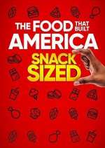 Watch The Food That Built America: Snack Sized Movie4k