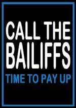 Watch Call the Bailiffs: Time to Pay Up Movie4k