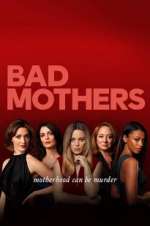 Watch Bad Mothers Movie4k