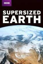 Watch Supersized Earth Movie4k
