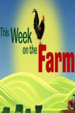 Watch This Week on the Farm Movie4k