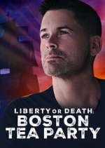 Watch Liberty or Death: Boston Tea Party Movie4k