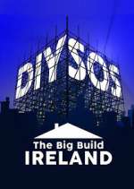 Watch DIY SOS: The Big Build Ireland Movie4k