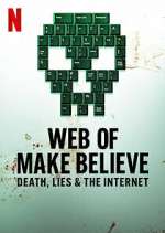 Watch Web of Make Believe: Death, Lies and the Internet Movie4k