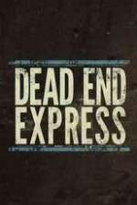 Watch Dead End Express Movie4k