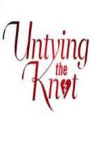 Watch Untying The Knot Movie4k