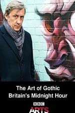 Watch The Art of Gothic Britains Midnight Hour Movie4k