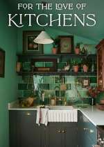 Watch For the Love of Kitchens Movie4k