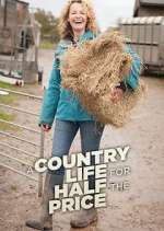 Watch A Country Life for Half the Price with Kate Humble Movie4k