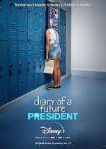 Watch Diary of a Future President Movie4k