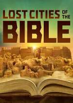 Watch Lost Cities of the Bible Movie4k