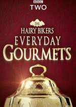 Watch Hairy Bikers Everyday Gourmets Movie4k