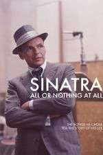 Watch Sinatra: All Or Nothing At All Movie4k