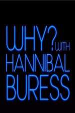 Watch Why? With Hannibal Buress Movie4k