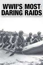 Watch WWII's Most Daring Raids Movie4k