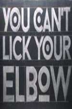 Watch You Can't Lick Your Elbow Movie4k