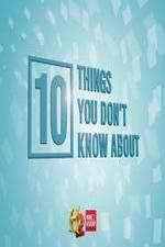 Watch 10 Things You Don't Know About Movie4k