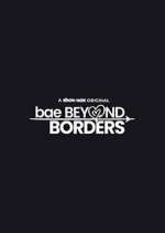Watch Bae Beyond Borders Movie4k