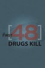 Watch The First 48: Drugs Kill Movie4k