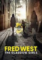 Watch Fred West: The Glasgow Girls Movie4k