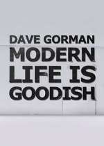 Watch Dave Gorman: Modern Life is Goodish Movie4k