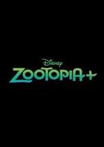Watch Zootopia+ Movie4k
