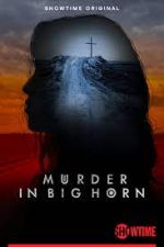 Watch Murder in Big Horn Movie4k