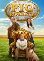 Watch Pig Royalty Movie4k