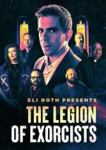 Watch Eli Roth Presents: The Legion of Exorcists Movie4k