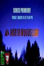 Watch North Woods Law Movie4k