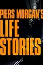 Watch Piers Morgan's Life Stories Movie4k