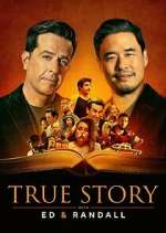 Watch True Story with Ed & Randall Movie4k