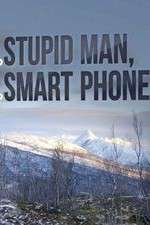 Watch Stupid Man, Smart Phone Movie4k