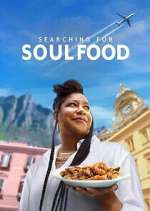 Watch Searching for Soul Food Movie4k