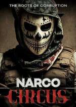 Watch Narco Circus Movie4k